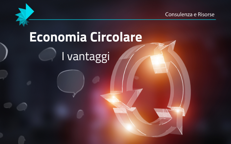 economia circolare, vantaggi