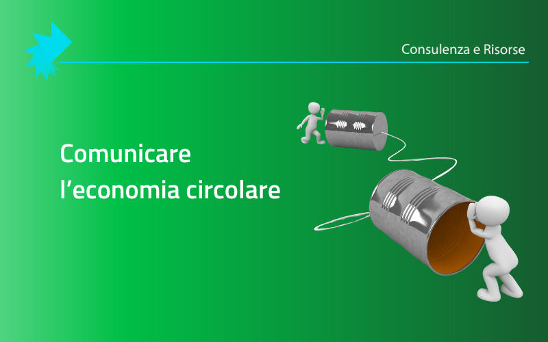 Comunicare l'economia circolare