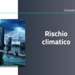 sostenibilità e rischio climatico
