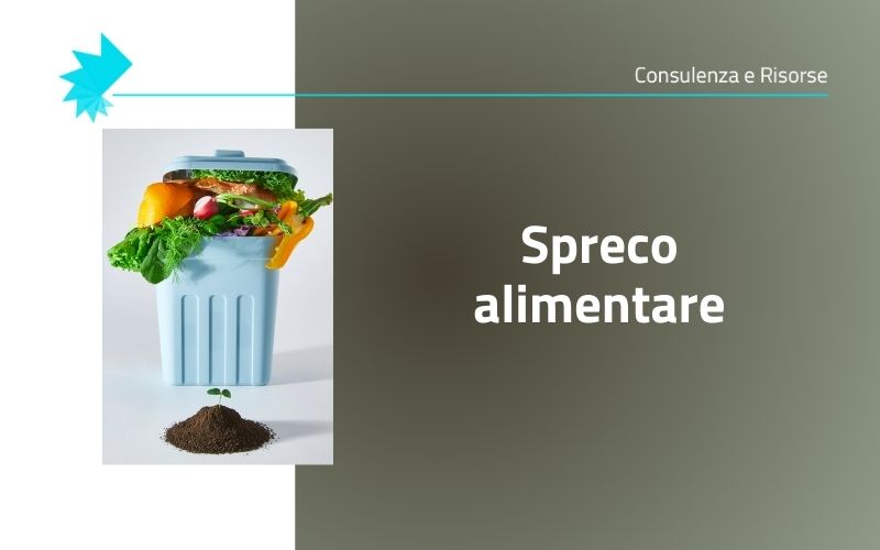 Sostenibilità e spreco alimentare